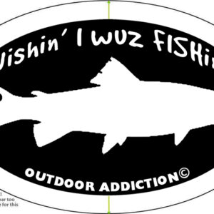 wishin i wuz fishin sticker